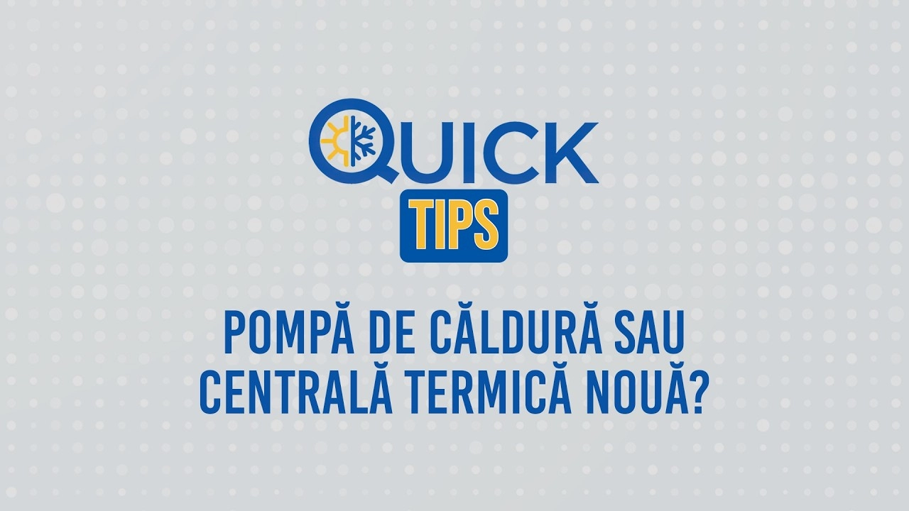 Pompă de căldură sau centrală termică? Cum alegi soluția potrivită | Sfaturi Quickshop